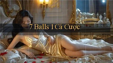 7 balls 1 cá cược