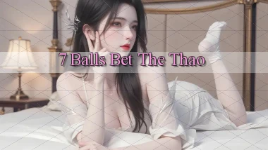 7 balls bet the thao