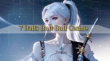 7 balls bull bull casino