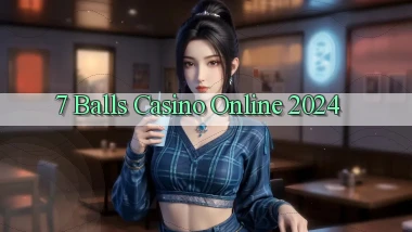 7 balls casino online 2024