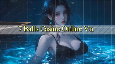 7 balls casino online vn