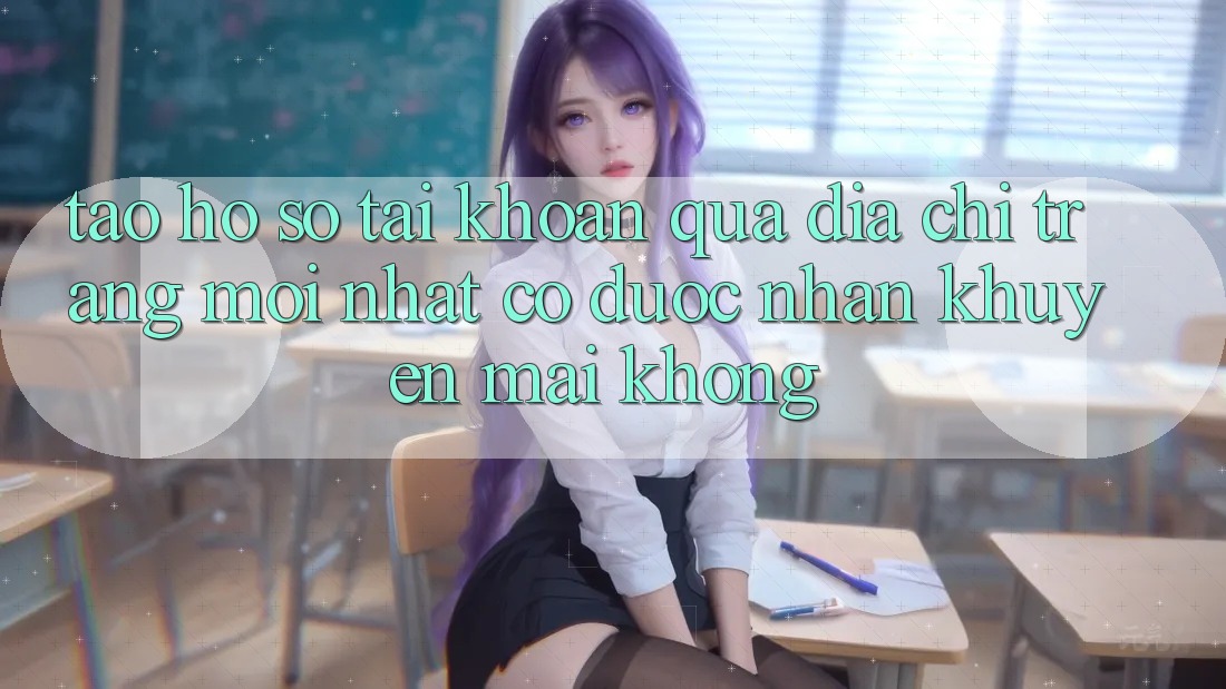 Tạo hồ sơ tài khoản qua địa chỉ trang mới nhất có được nhận khuyến mãi không?