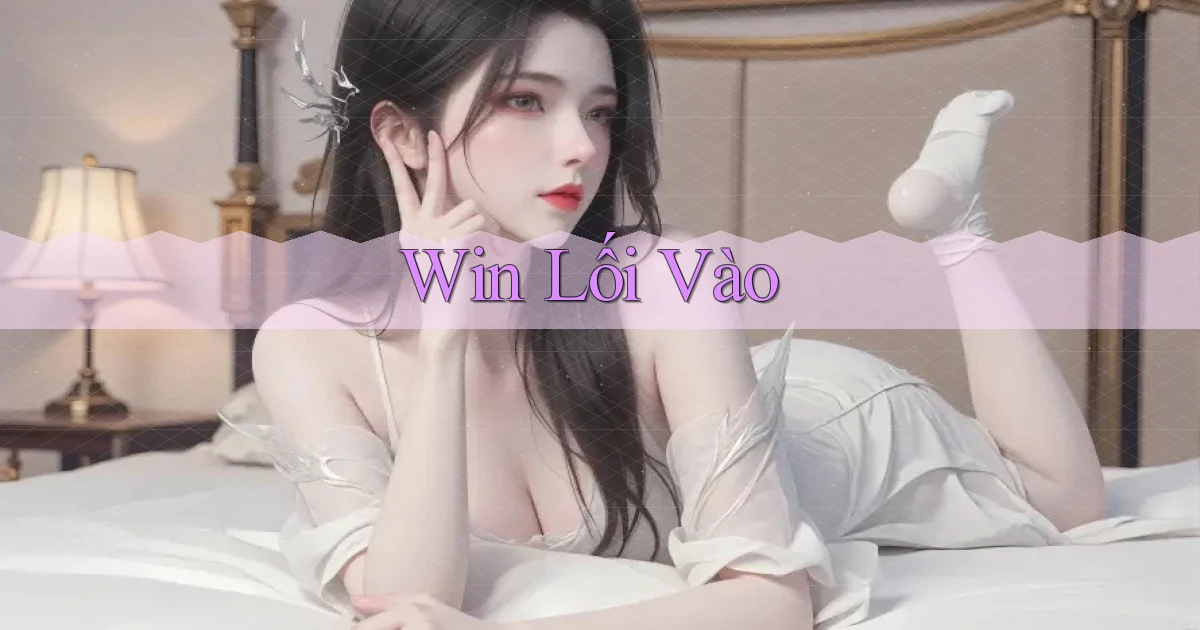 win Lối vào